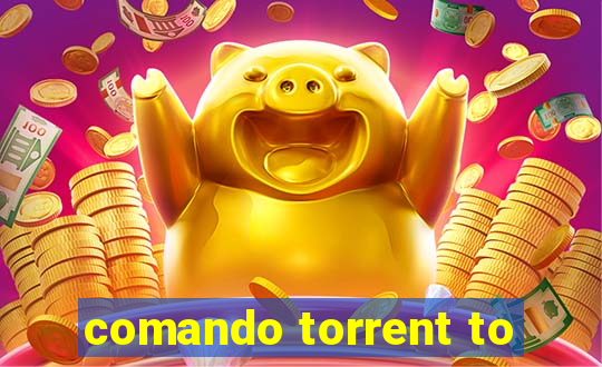 comando torrent to